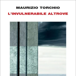 cover of: L'invulnerabile altrove